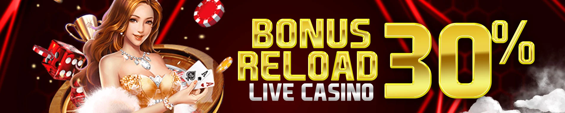 BONUS 30% LIVE CASINO